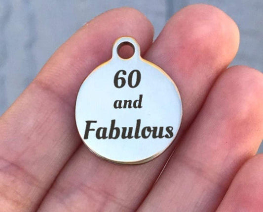 60 and Fabulous Charms Custom Engraved Charms Personalized Stainless Steel Charms BULK Options ZF315 - Avy + Tay