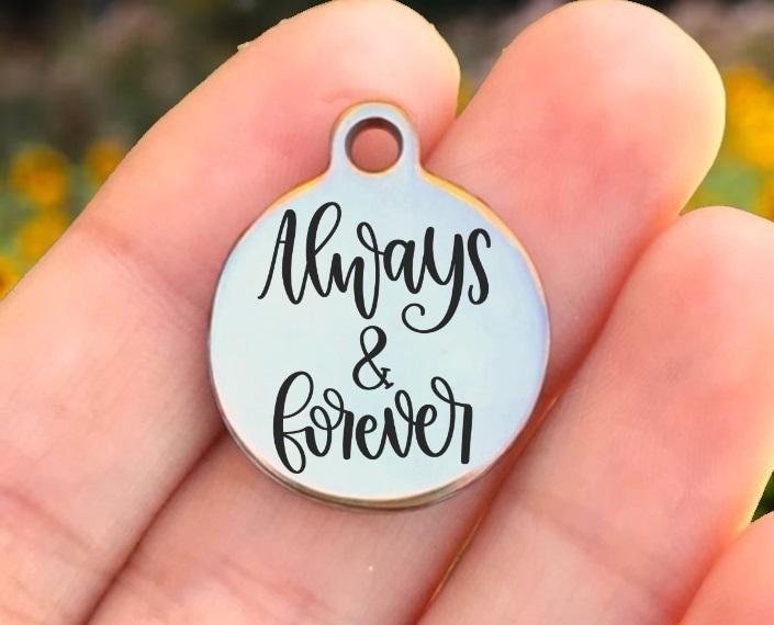 Always And Forever Charms Custom Engraved Charms Personalized Stainless Steel Charms BULK Options ZF1462 - Avy + Tay