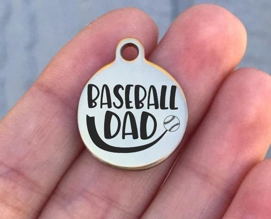 Baseball Dad Charms Custom Engraved Charms Personalized Stainless Steel Charms BULK Options ZF1322 - Avy + Tay