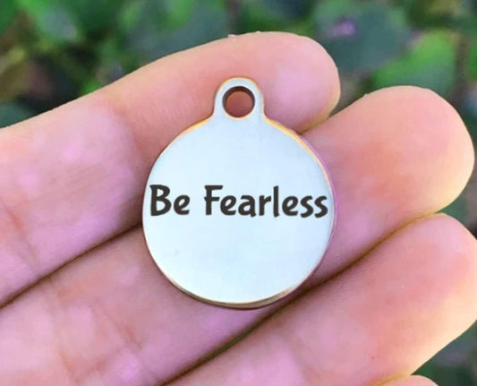 Be Fearless Charms Custom Engraved Charms Personalized Stainless Steel Charms BULK Options ZF156 - Avy + Tay