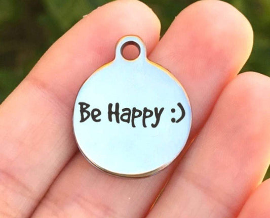 Be Happy :) Charms Custom Engraved Charms Personalized Stainless Steel Charms BULK Options ZF318 - Avy + Tay