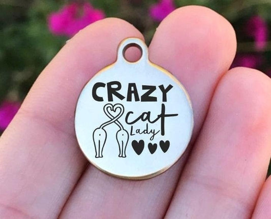 Crazy Cat Lady Charms Custom Engraved Charms Personalized Stainless Steel Charms BULK Options ZF982 - Avy + Tay