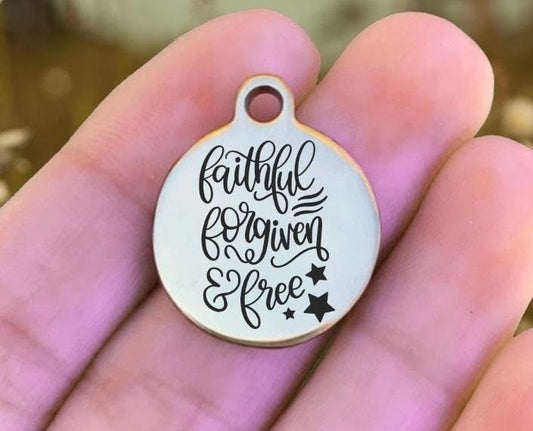 Faithful Forgiven And Free Charms Custom Engraved Charms Personalized Stainless Steel Charms BULK Options ZF1576 - Avy + Tay