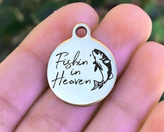 Fishin' In Heaven Charms Custom Engraved Charms Personalized Stainless Steel Charms BULK Options ZF1285 - Avy + Tay