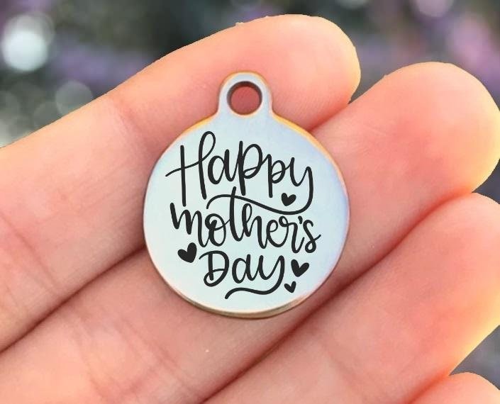 Happy Mother's Day Charms Custom Engraved Charms Personalized Stainless Steel Charms BULK Options ZF1432 - Avy + Tay