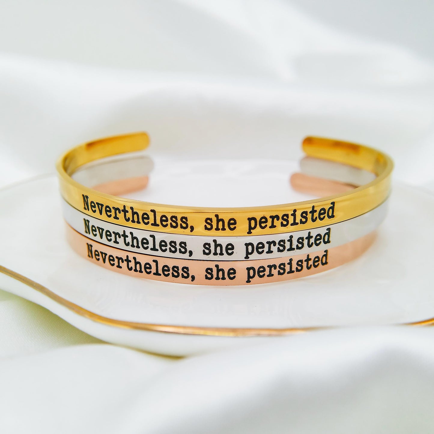 NEVERTHELESS SHE PERSISTED CUFF