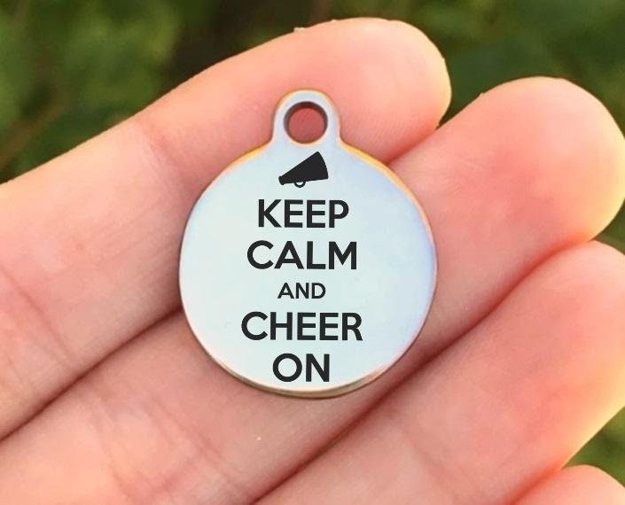 Keep Calm And Cheer On Charms Custom Engraved Charms Personalized Stainless Steel Charms BULK Options ZF1325 - Avy + Tay