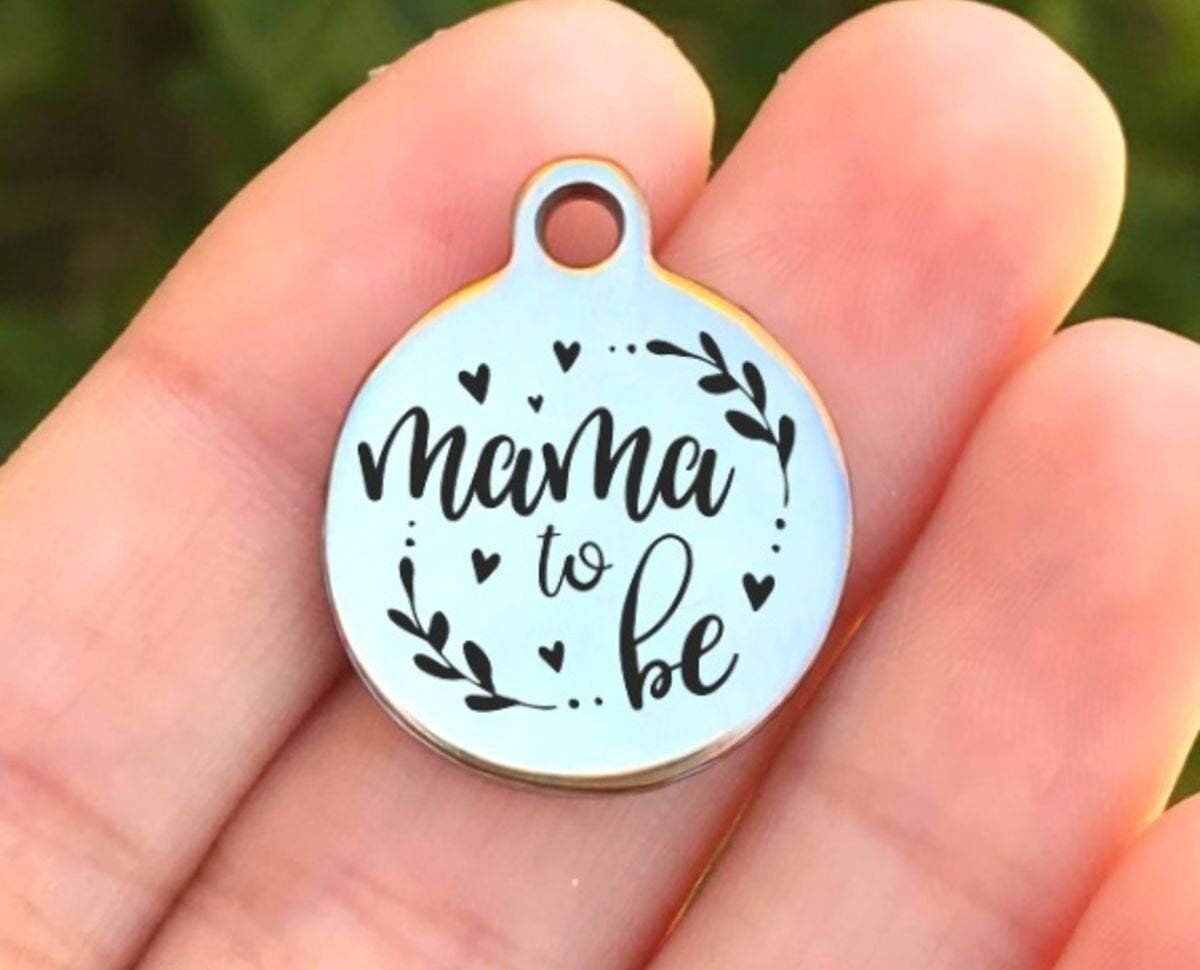 Mama To Be Charms Custom Engraved Charms Personalized Stainless Steel Charms BULK Options ZF705 - Avy + Tay