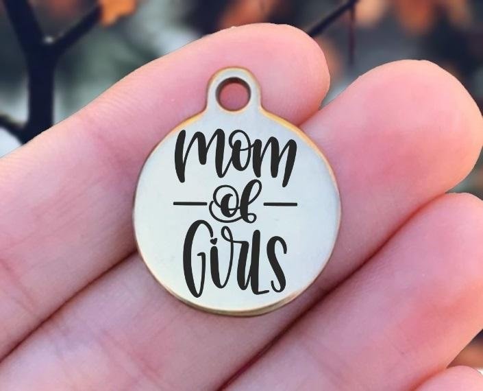 Mom Of Girls Charms Custom Engraved Charms Personalized Stainless Steel Charms BULK Options ZF1398 - Avy + Tay