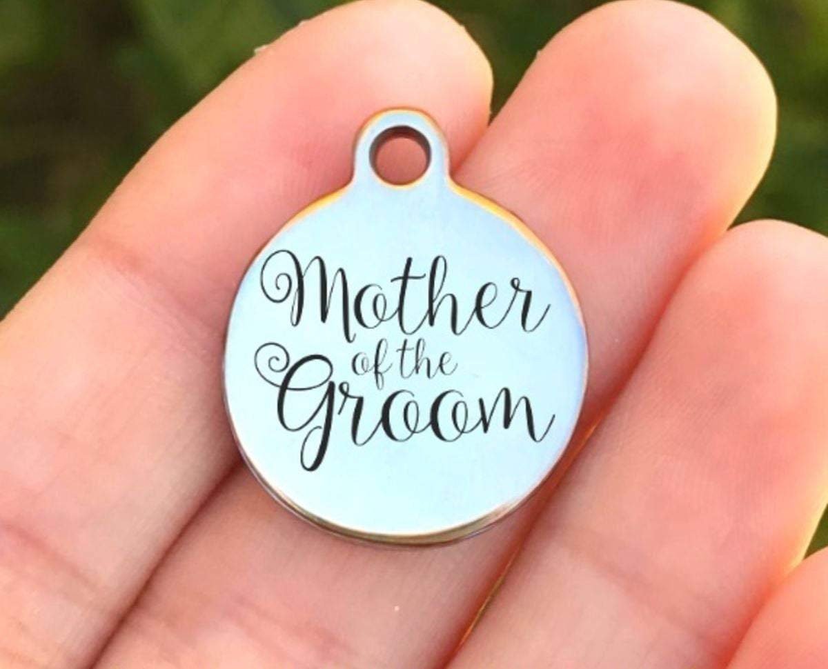 Mother Of The Groom Charms Custom Engraved Charms Personalized Stainless Steel Charms BULK Options ZF717 - Avy + Tay