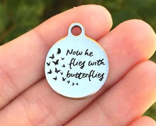 Now He Flies With Butterflies Charms Custom Engraved Charms Personalized Stainless Steel Charms BULK Options ZF1280 - Avy + Tay