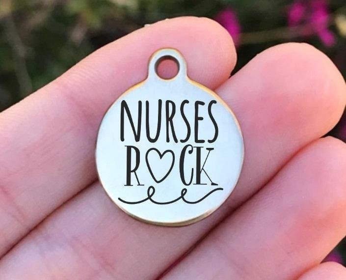 Nurses Rock Charms Custom Engraved Charms Personalized Stainless Steel Charms BULK Options ZF961 - Avy + Tay