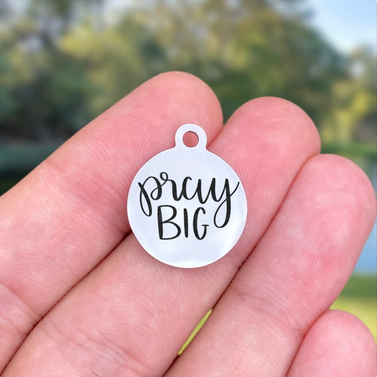 Pray Big Charms Custom Engraved Charms Personalized Stainless Steel Charms BULK Options ZF1795 - Avy + Tay