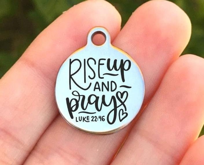 Rise Up And Pray Charms Custom Engraved Charms Personalized Stainless Steel Charms BULK Options ZF1182 - Avy + Tay