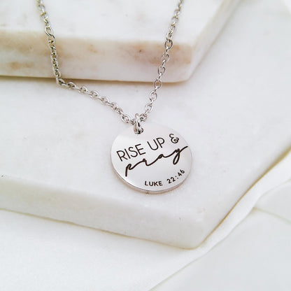 RISE UP AND PRAY LUKE 22:46 NECKLACE - Avy + Tay