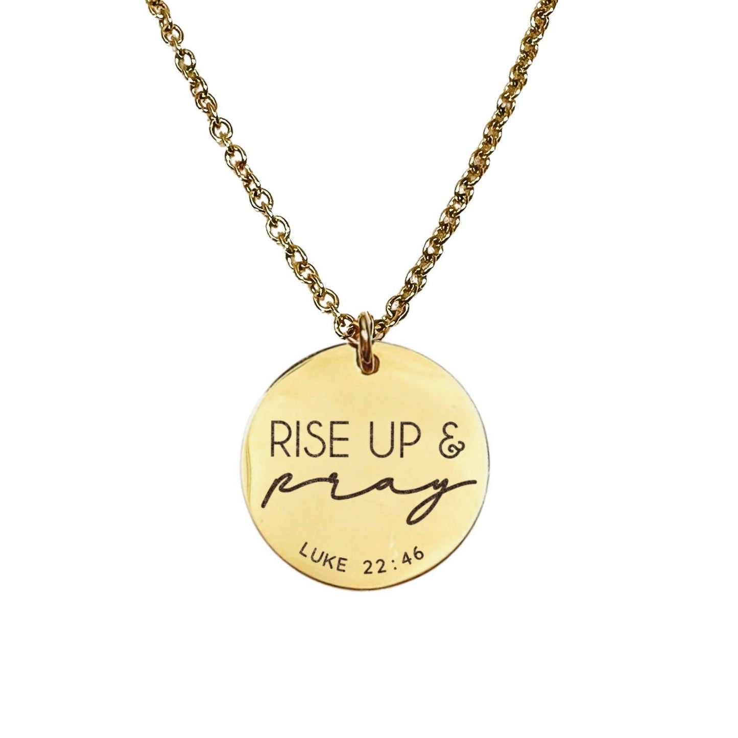 RISE UP AND PRAY LUKE 22:46 NECKLACE - Avy + Tay