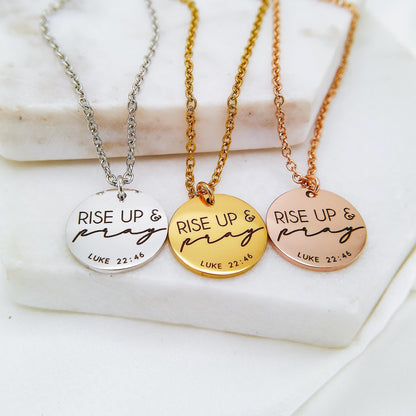 RISE UP AND PRAY LUKE 22:46 NECKLACE - Avy + Tay