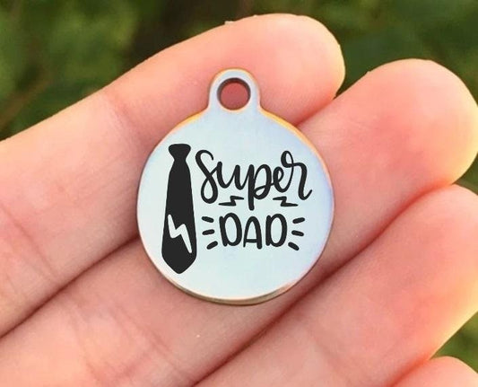 Super Dad Charms Custom Engraved Charms Personalized Stainless Steel Charms BULK Options ZF1506 - Avy + Tay