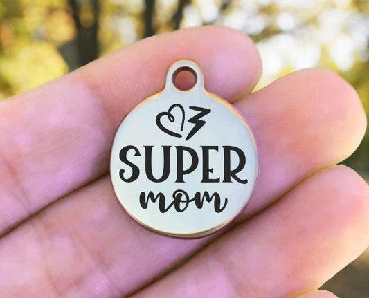 Super Mom Charms Custom Engraved Charms Personalized Stainless Steel Charms BULK Options ZF1412 - Avy + Tay