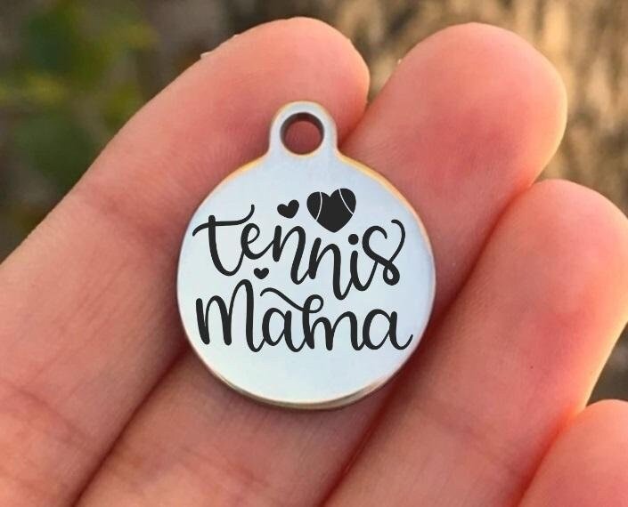 Tennis Mama Charms Custom Engraved Charms Personalized Stainless Steel Charms BULK Options ZF1333 - Avy + Tay