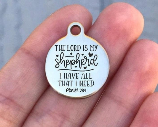 The Lord Is My Shepherd... Charms Custom Engraved Charms Personalized Stainless Steel Charms BULK Options ZF1188 - Avy + Tay