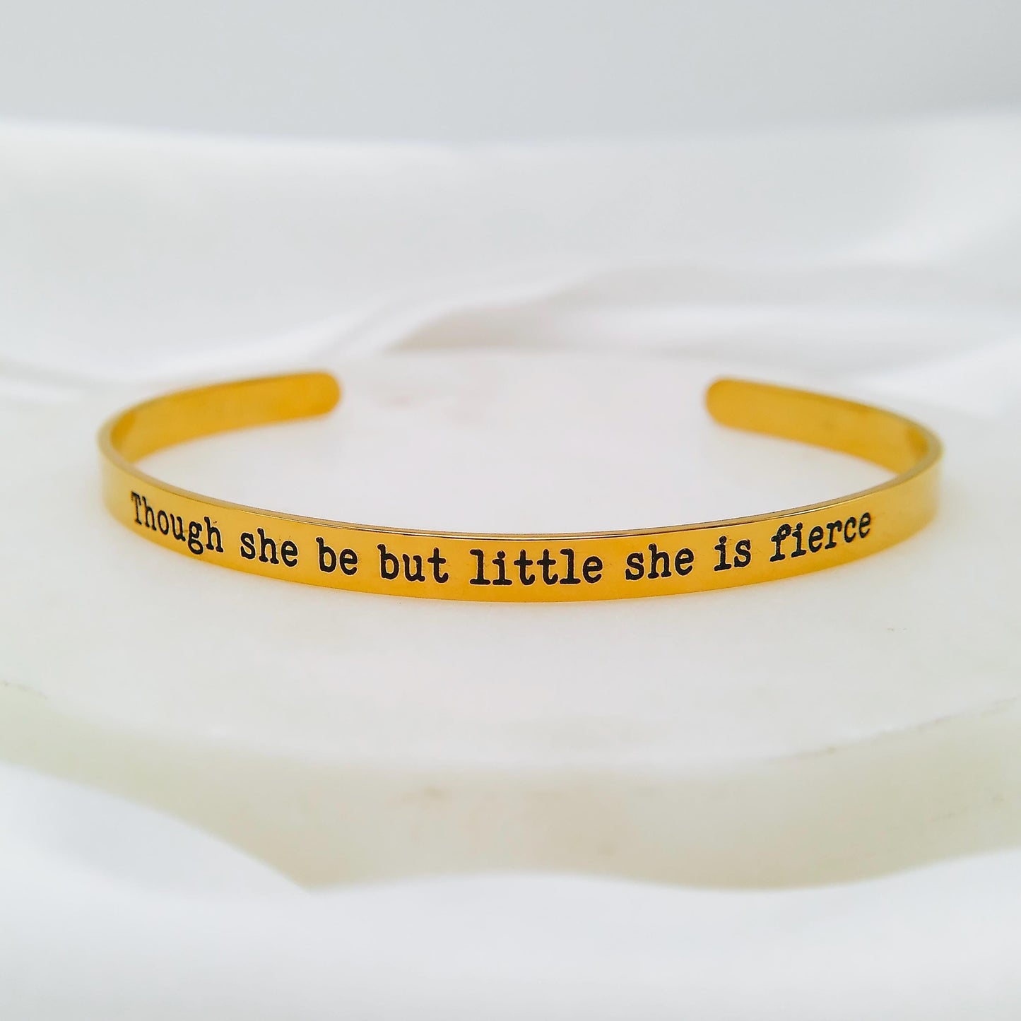 THOUGH SHE BE BUT LITTLE SHE IS FIERCE CUFF - Avy + Tay