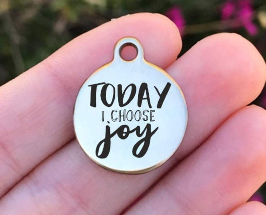 Today I Choose Joy Charms Custom Engraved Charms Personalized Stainless Steel Charms BULK Options ZF869 - Avy + Tay