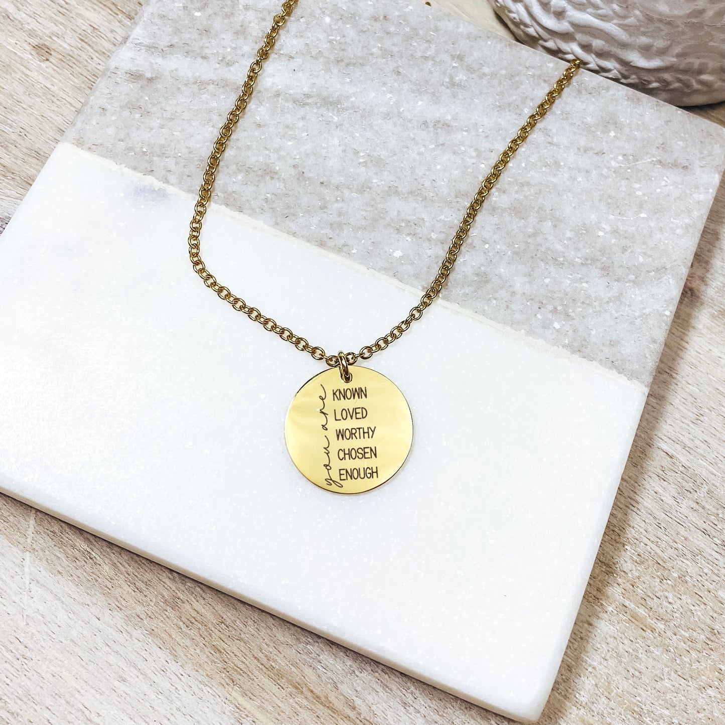 YOU ARE KNOWN LOVED WORTHY CHOSEN ENOUGH NECKLACE