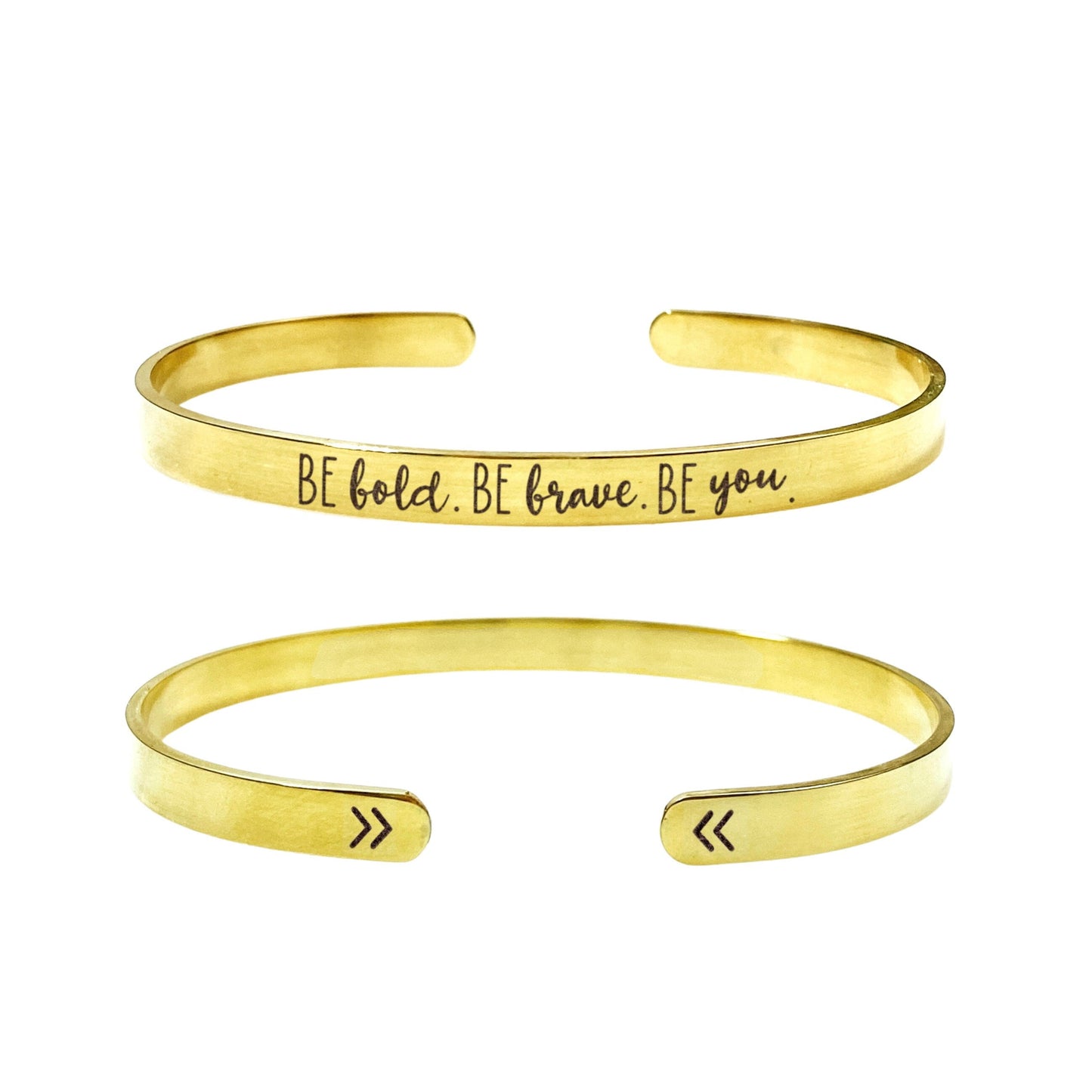 BE BOLD BE BRAVE BE YOU CUFF - Avy + Tay