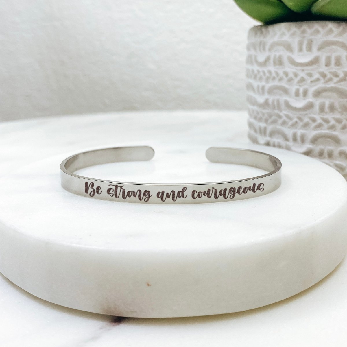 BE STRONG AND COURAGEOUS CUFF - Avy + Tay