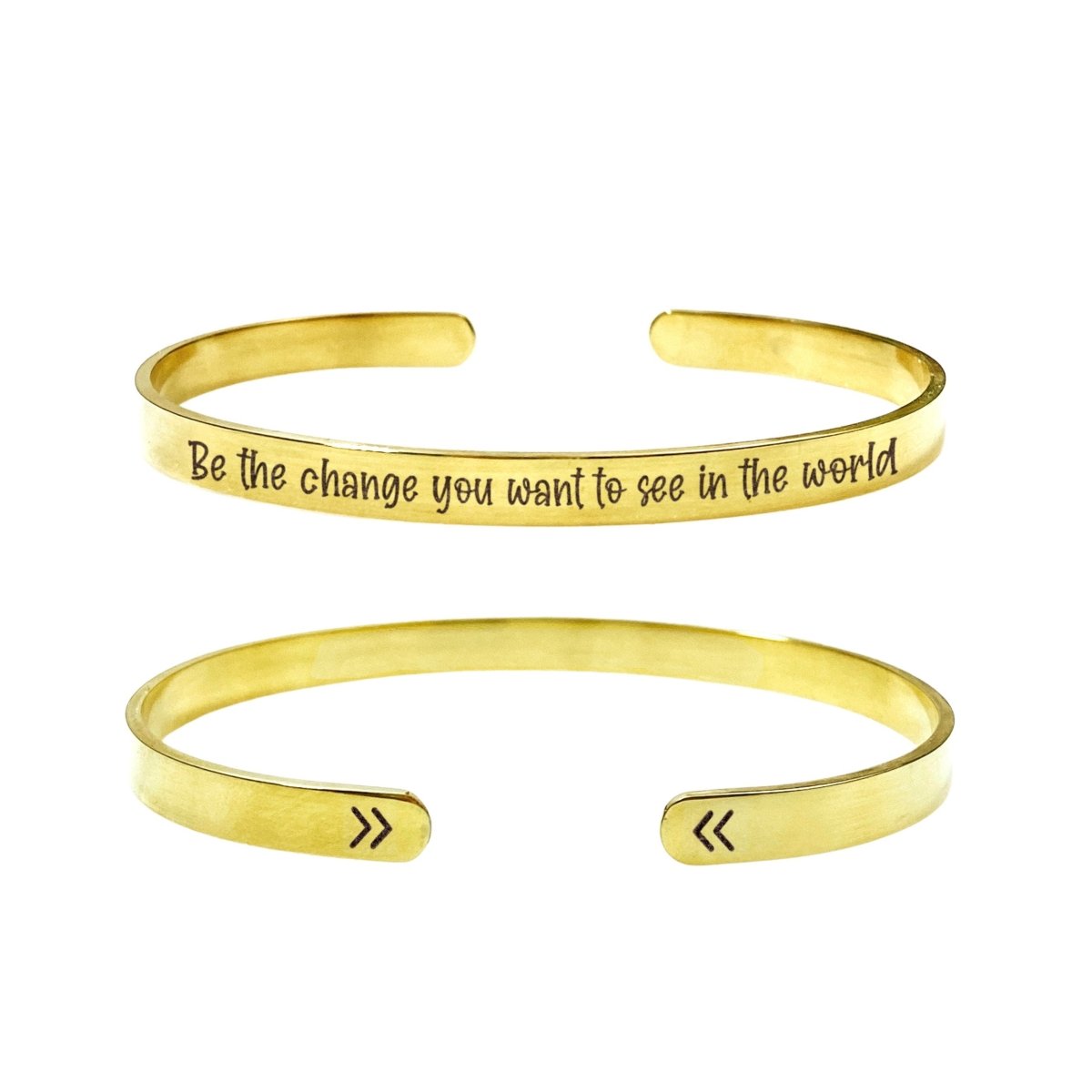 BE THE CHANGE YOU WANT TO SEE IN THE WORLD CUFF - Avy + Tay