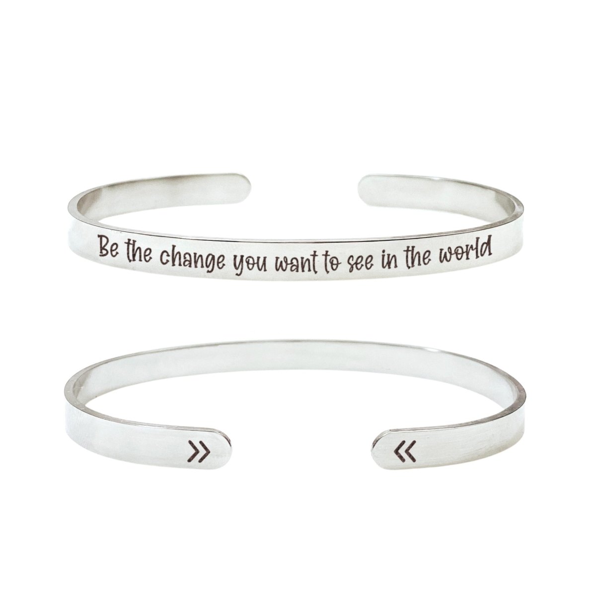 BE THE CHANGE YOU WANT TO SEE IN THE WORLD CUFF - Avy + Tay