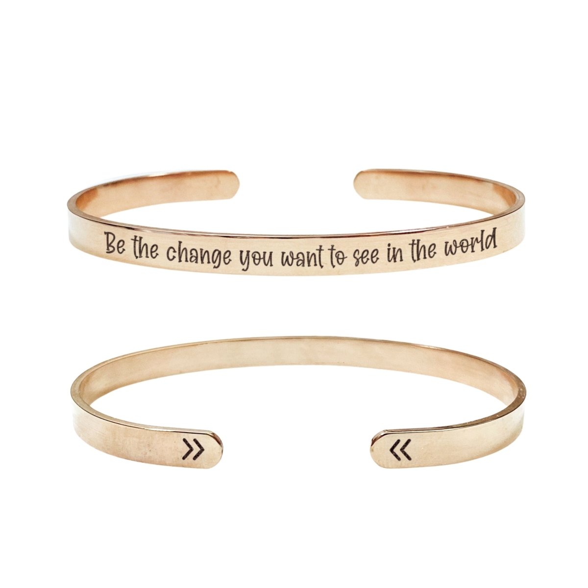 BE THE CHANGE YOU WANT TO SEE IN THE WORLD CUFF - Avy + Tay