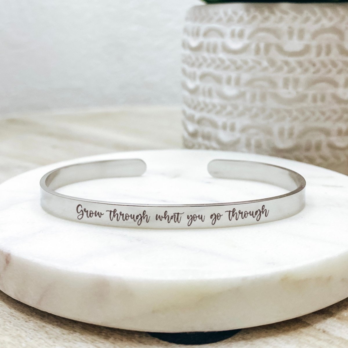 GROW THROUGH WHAT YOU GO THROUGH CUFF - Avy + Tay