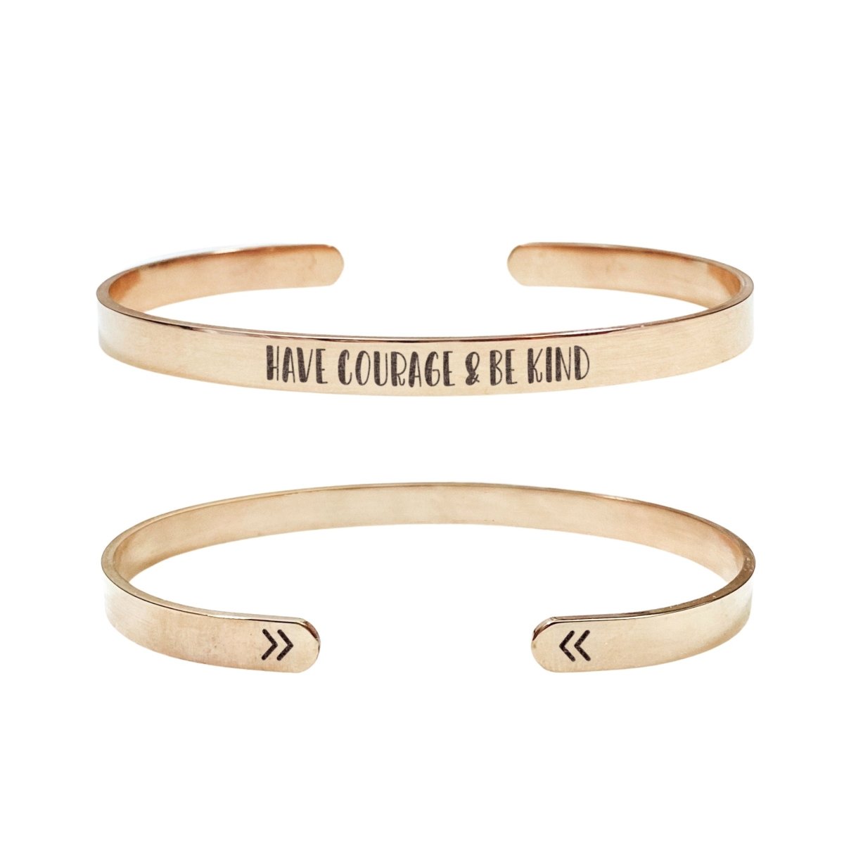 HAVE COURAGE AND BE KIND CUFF - Avy + Tay