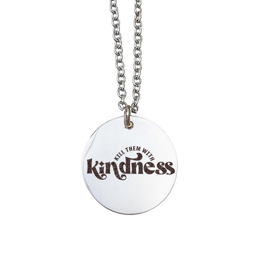 KILL THEM WITH KINDNESS NECKLACE - Avy + Tay