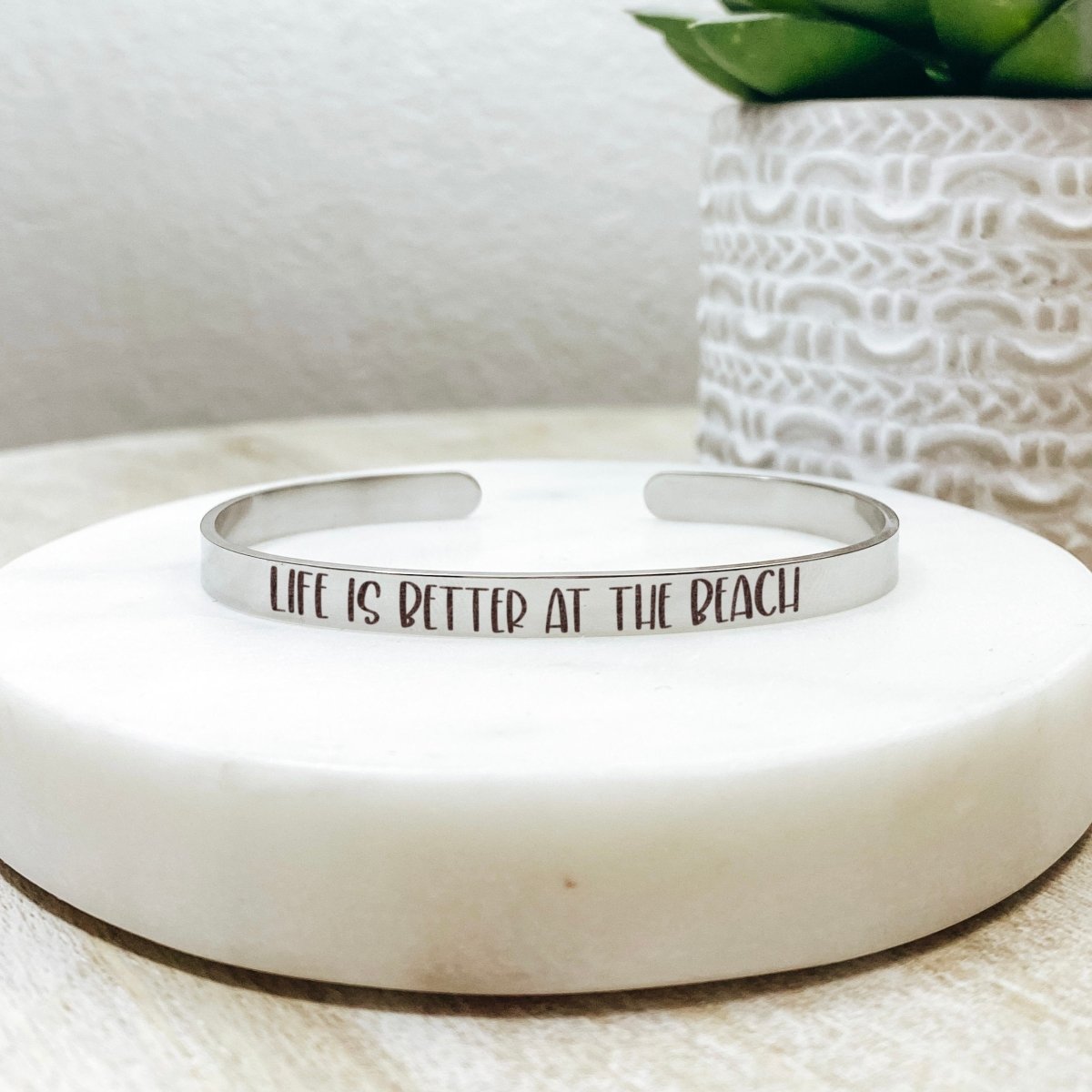 LIFE IS BETTER AT THE BEACH CUFF - Avy + Tay