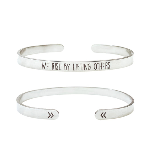 WE RISE BY LIFTING OTHERS CUFF - Avy + Tay