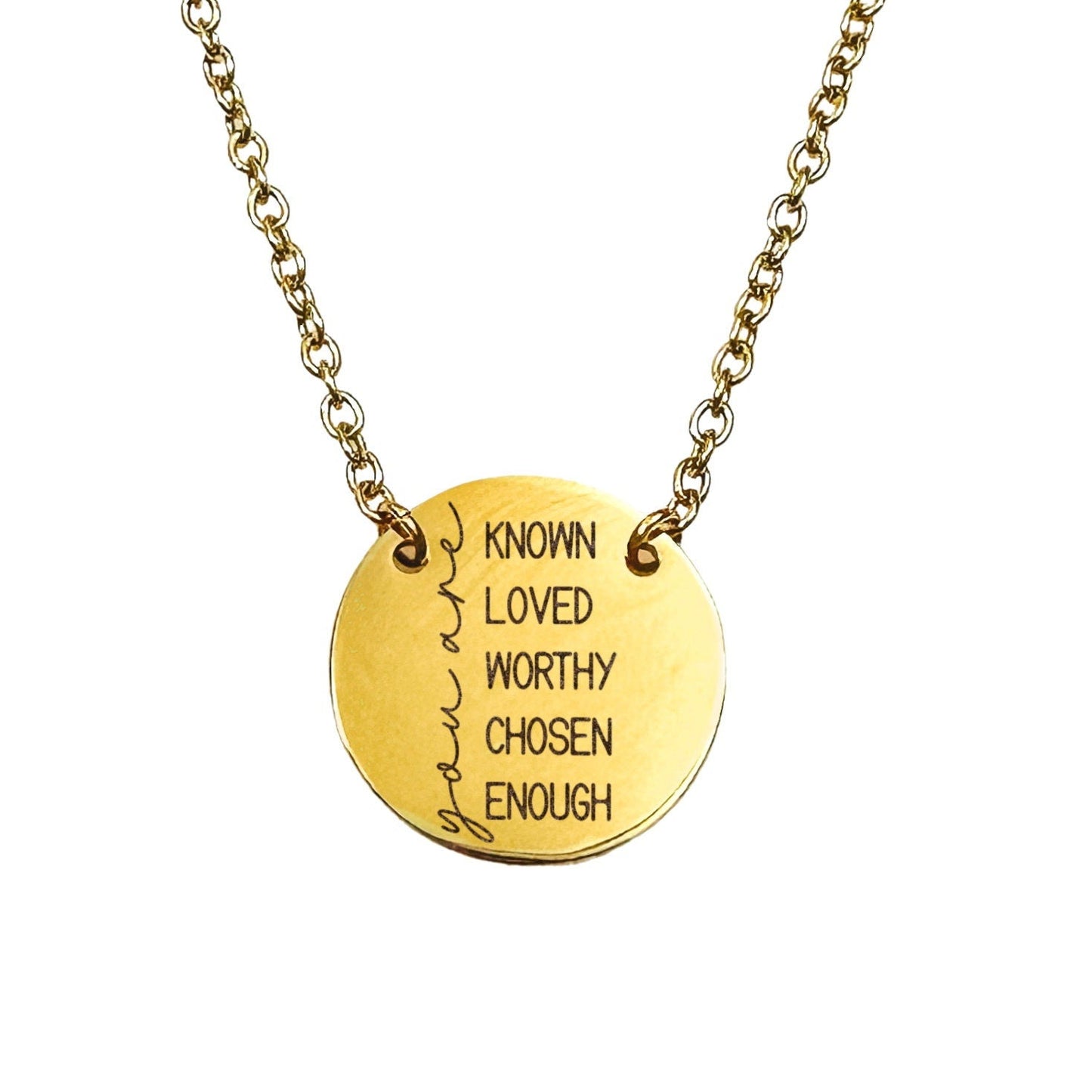 YOU ARE KNOWN LOVED WORHTY CHOSEN ENOUGH NECKLACE - Avy + Tay