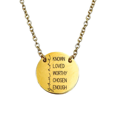 YOU ARE KNOWN LOVED WORHTY CHOSEN ENOUGH NECKLACE - Avy + Tay